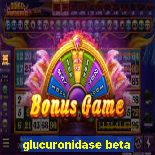 glucuronidase beta